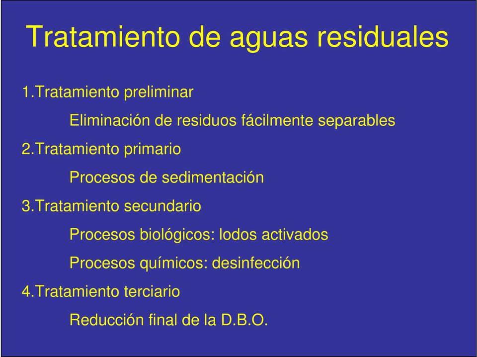 Tratamiento primario Procesos de sedimentación 3.