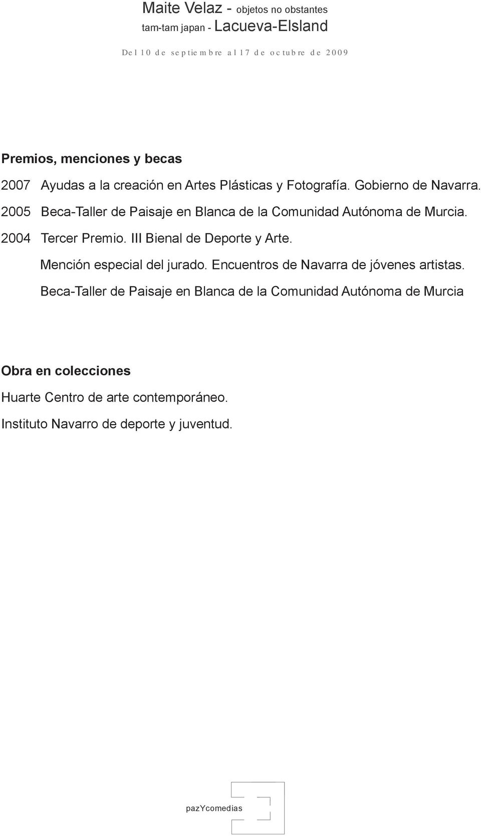 III Bienal de Deporte y Arte. Mención especial del jurado. Encuentros de Navarra de jóvenes artistas.