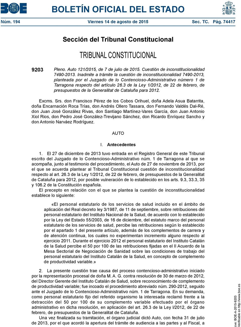 Inadmite a trámite la cuestión de inconstitucionalidad 7490-2013, planteada por el Juzgado de lo Contencioso-Administrativo número 1 de Tarragona respecto del artículo 26.