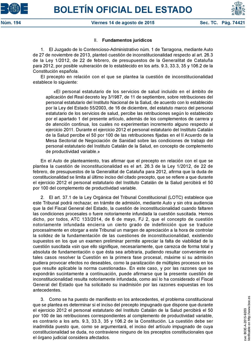 3 de la Ley 1/2012, de 22 de febrero, de presupuestos de la Generalitat de Cataluña para 2012, por posible vulneración de lo establecido en los arts. 9.3, 33.3, 35 y 106.2 de la Constitución española.