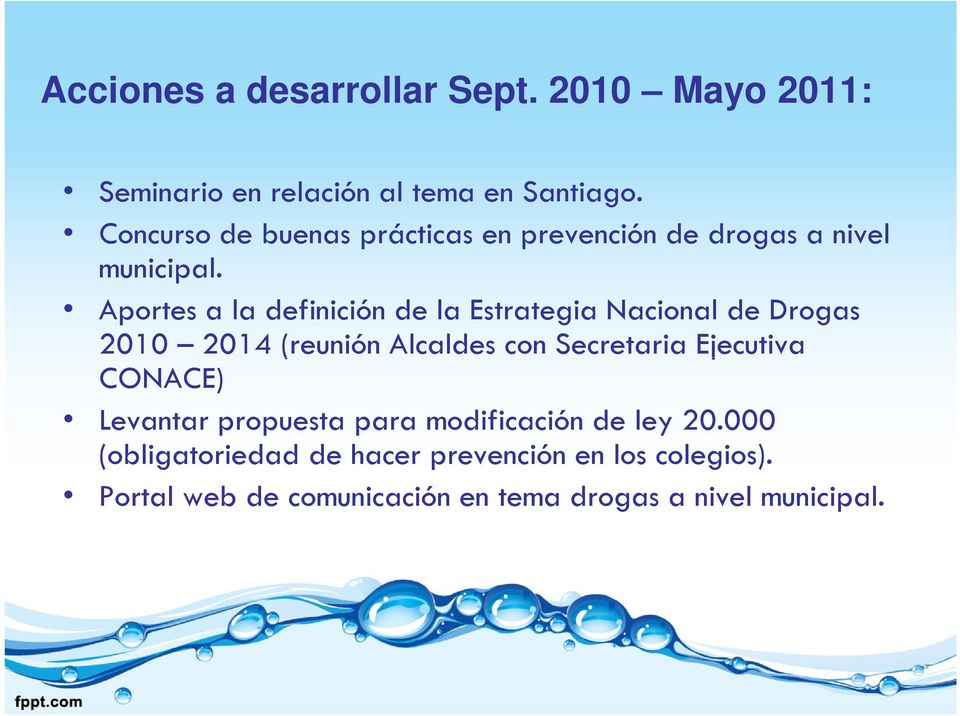Aportes a la definición de la Estrategia Nacional de Drogas 2010 2014 (reunión Alcaldes con Secretaria