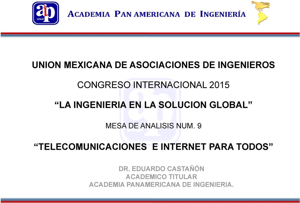 ANALISIS NUM. 9 TELECOMUNICACIONES E INTERNET PARA TODOS DR.