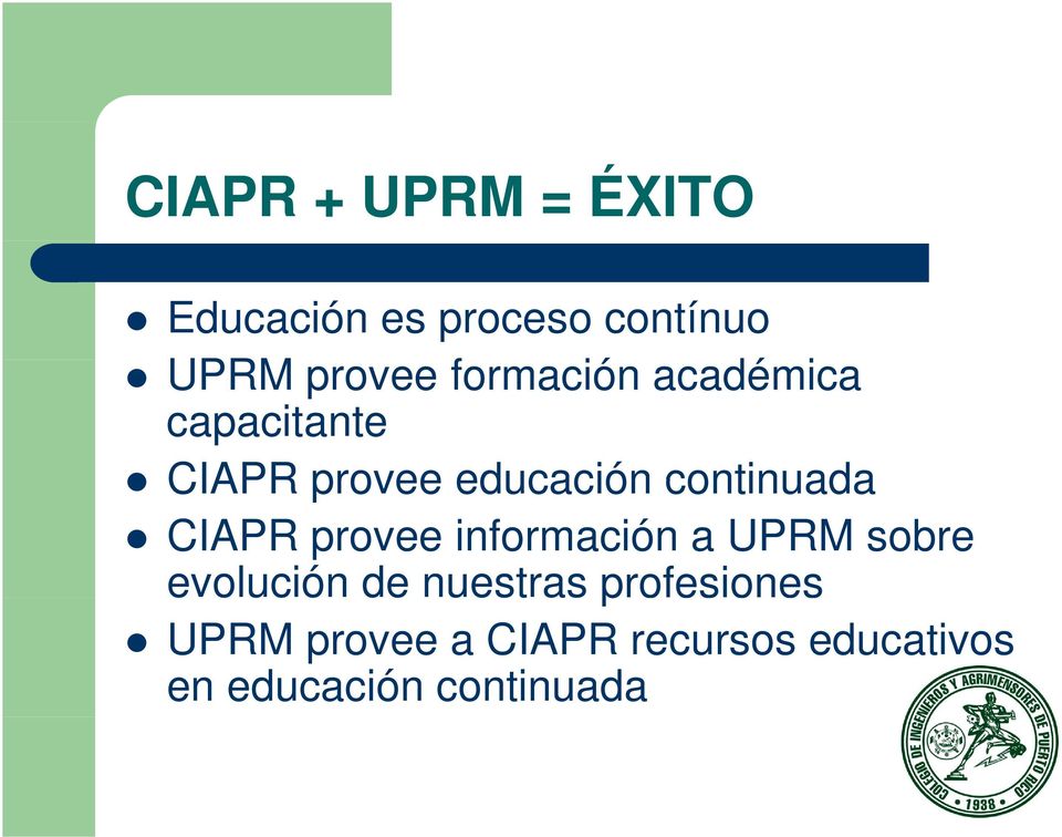 CIAPR provee información a UPRM sobre evolución de nuestras