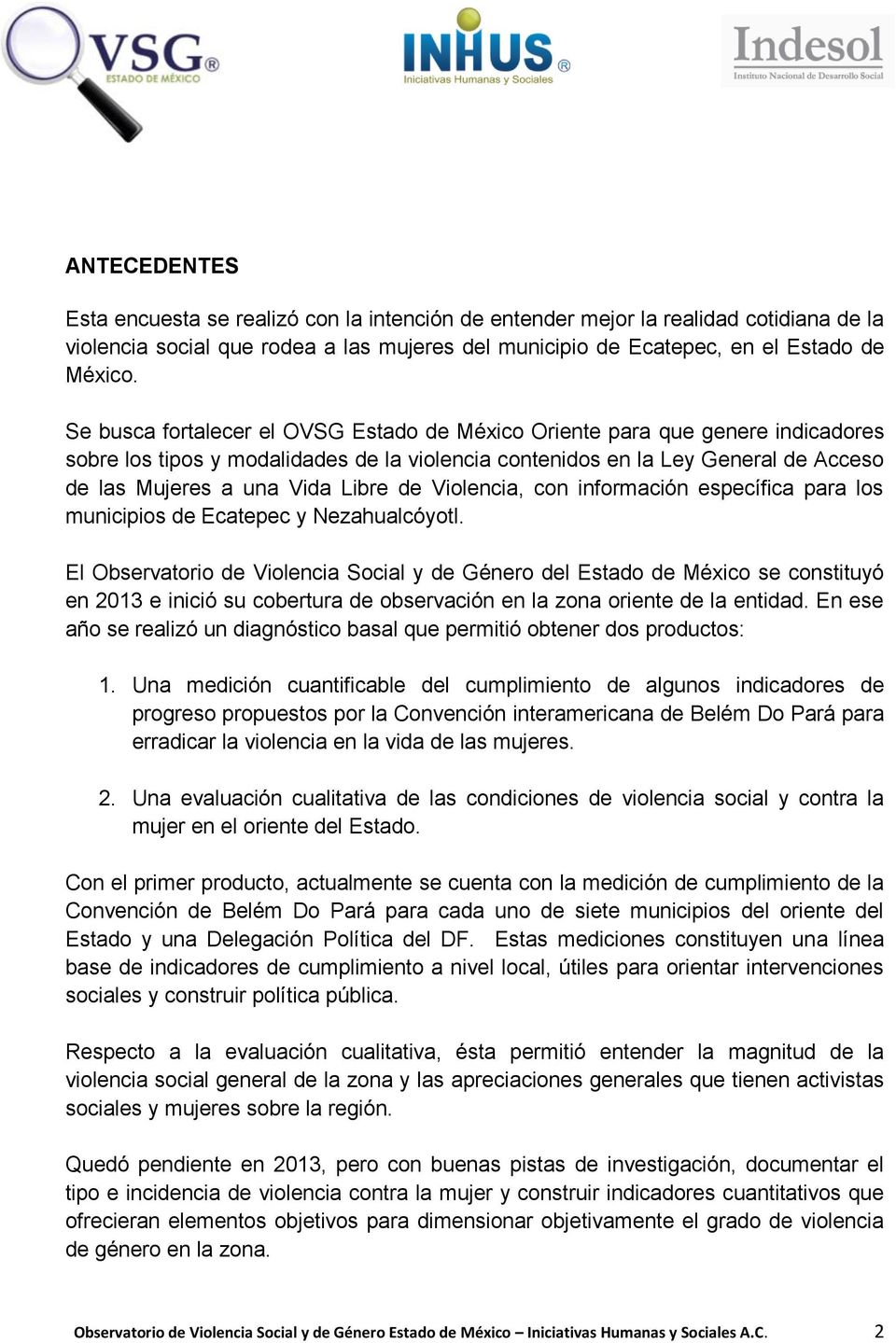 de Violencia, con información específica para los municipios de Ecatepec y Nezahualcóyotl.