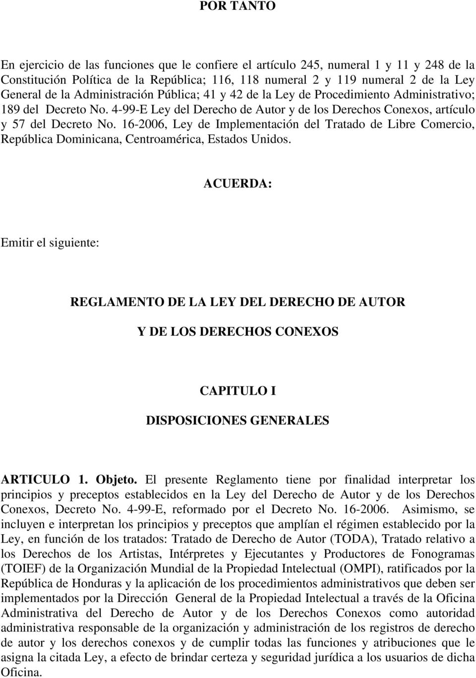 16-2006, Ley de Implementación del Tratado de Libre Comercio, República Dominicana, Centroamérica, Estados Unidos.