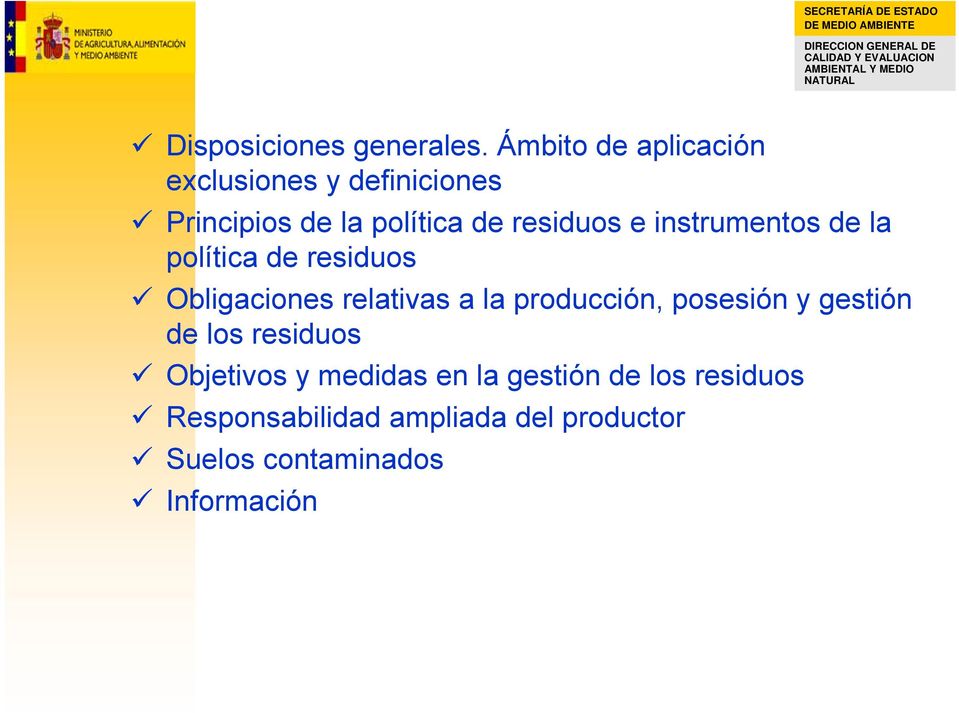 e instrumentos de la política de residuos Obligaciones relativas a la producción,