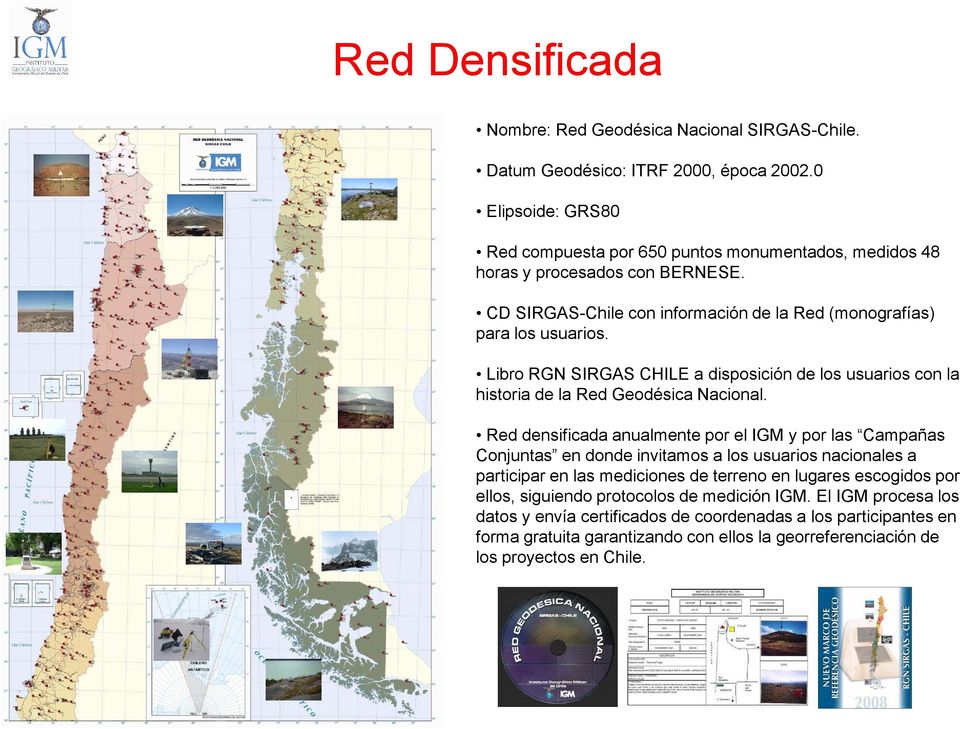 Libro RGN SIRGAS CHILE a disposición de los usuarios con la historia de la Red Geodésica Nacional.