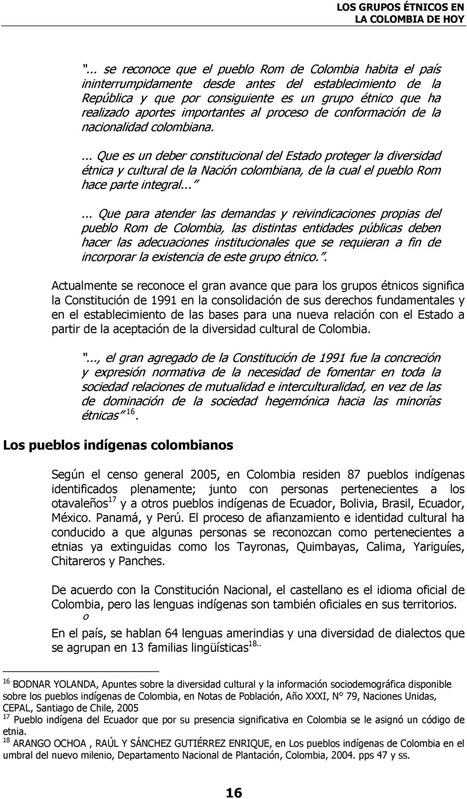 importantes al proceso de conformación de la nacionalidad colombiana.