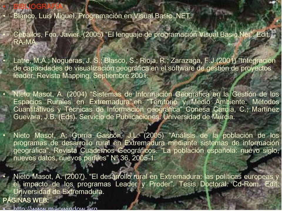 (2004) Sistemas de Información Geográfica en la Gestión de los Espacios Rurales en Extremadura.en Territorio y Medio Ambiente.