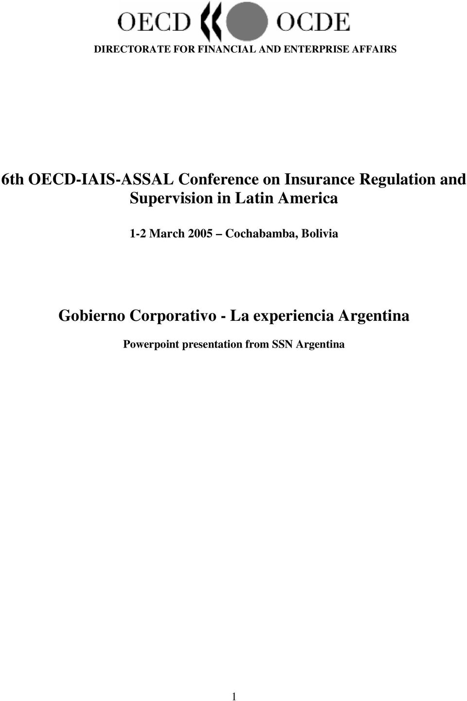 Supervision in Latin America 1-2 March 2005 Cochabamba, Bolivia