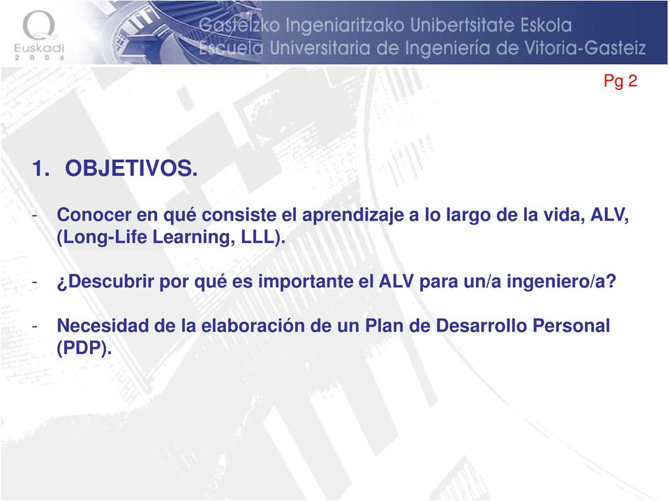 vida, ALV, (Long-Life Learning, LLL).