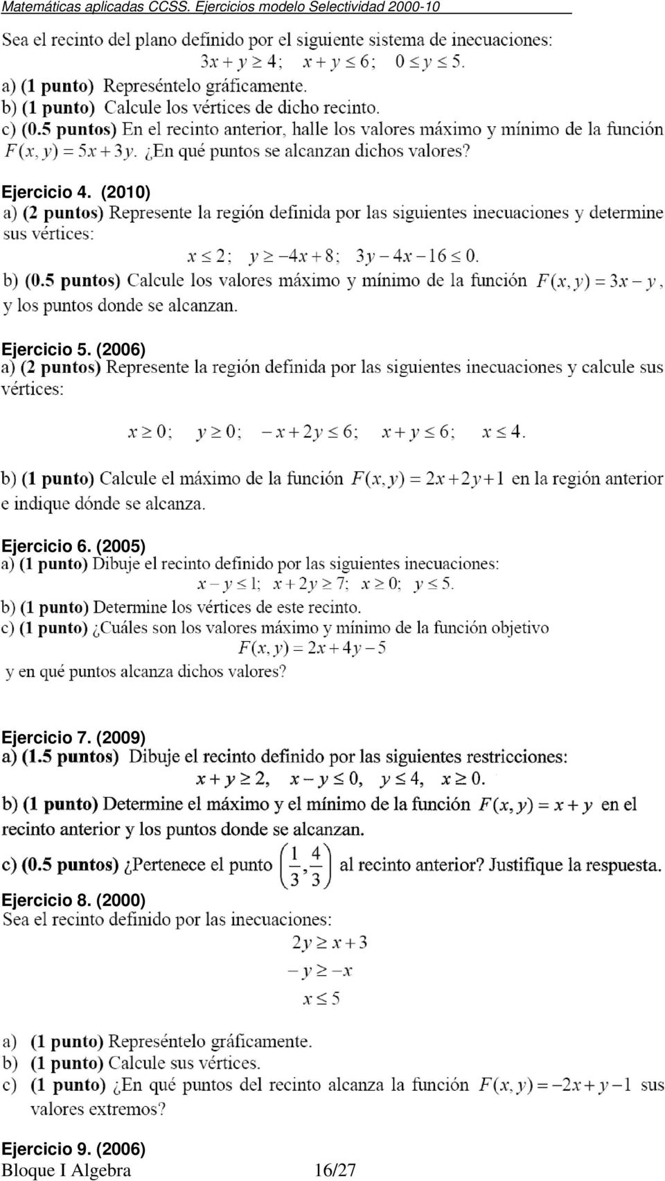 () Ejercicio 5. (6) Ejercicio 6.
