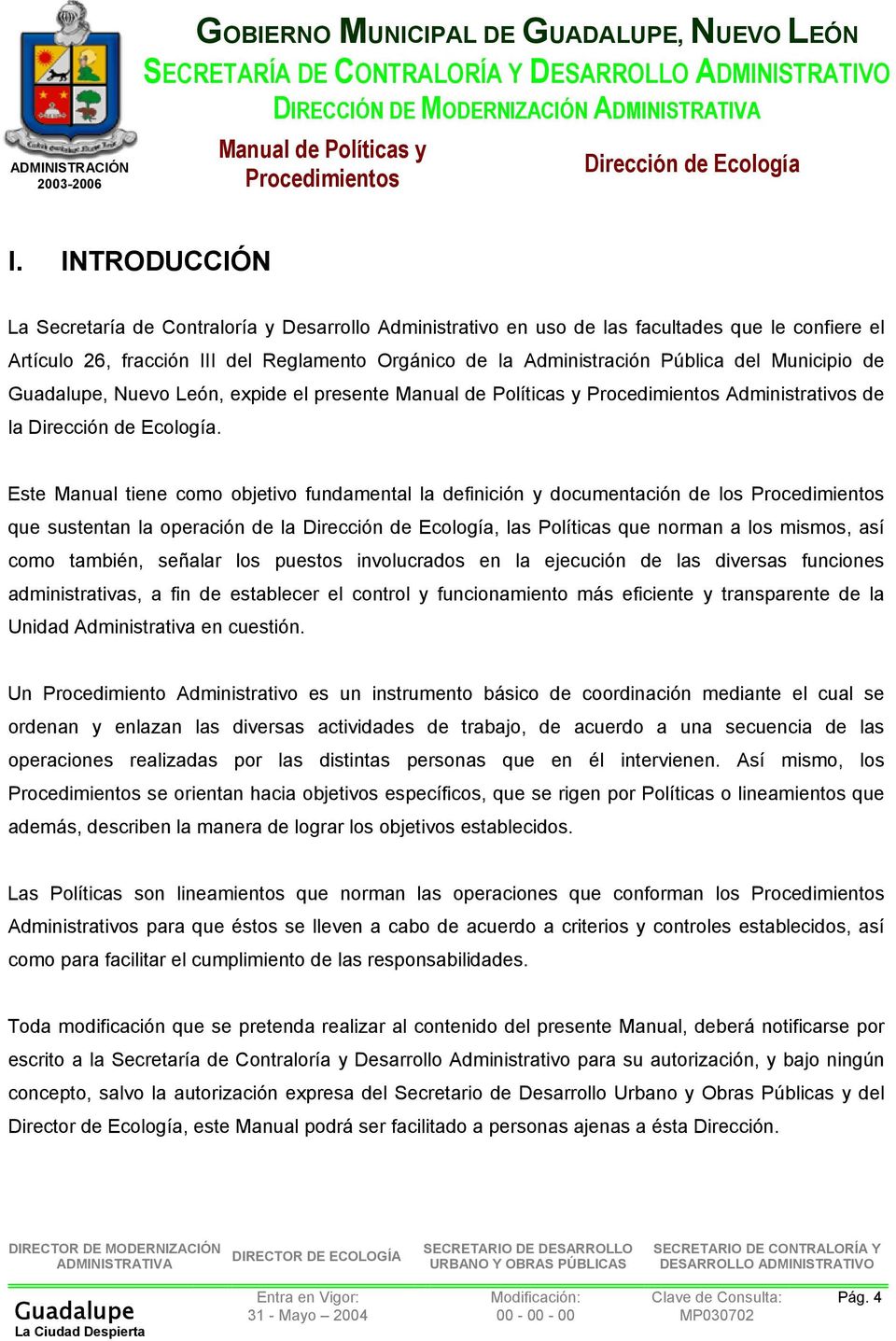 Municipio de, Nuevo León, expide el presente Administrativos de la.