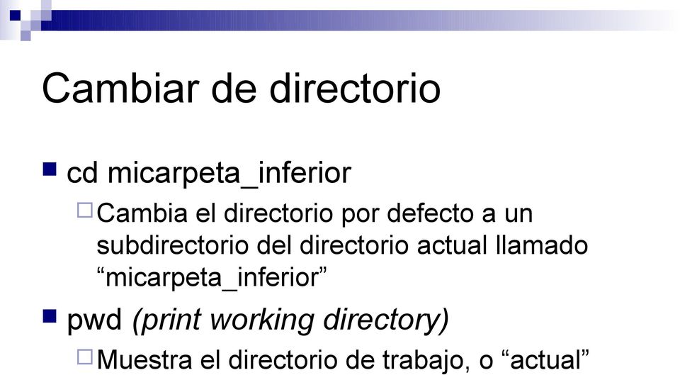 directorio actual llamado micarpeta_inferior pwd