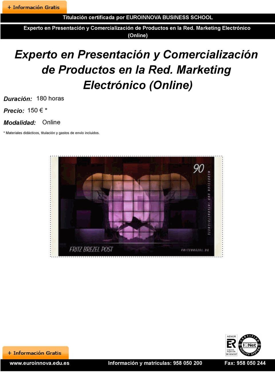 Marketing Electrónico Experto en Presentación y  Marketing Electrónico Duración: 180