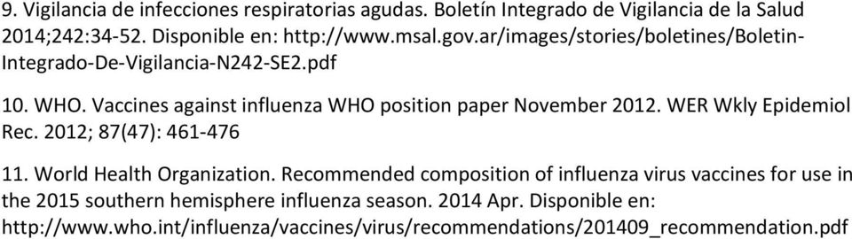 WER Wkly Epidemiol Rec. 2012; 87(47): 461-476 11. World Health Organization.