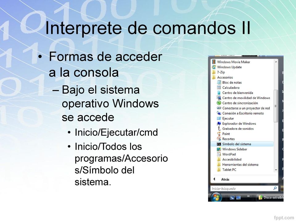 Windows se accede Inicio/Ejecutar/cmd