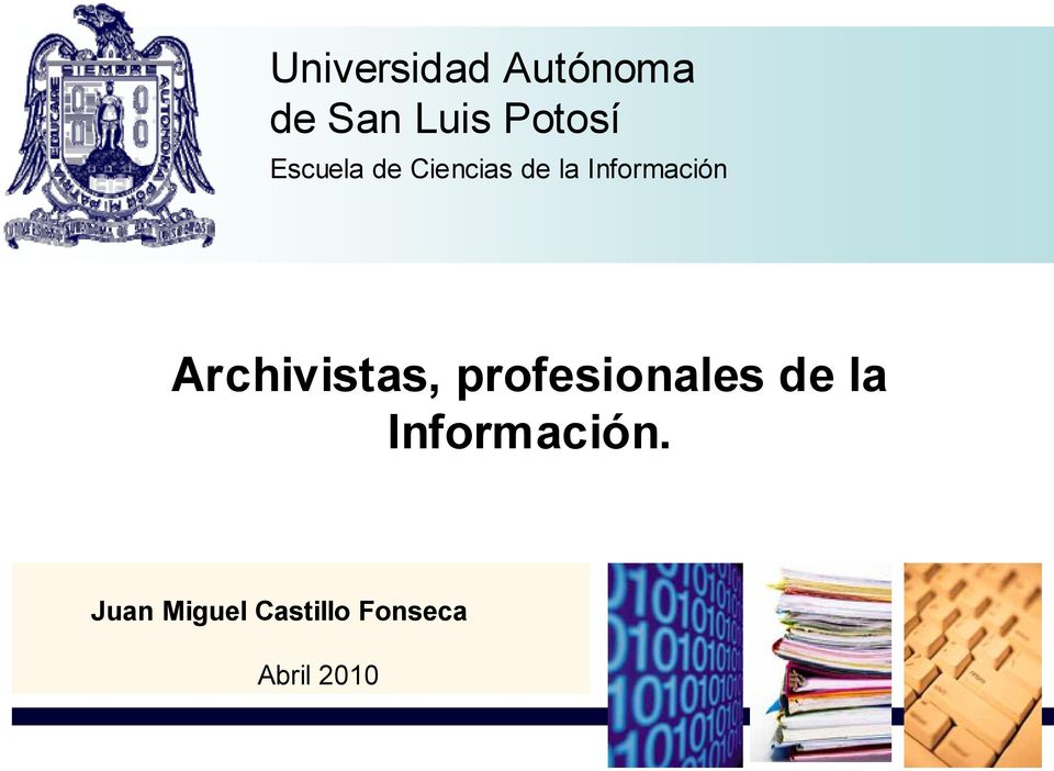 Archivistas, profesionales de la