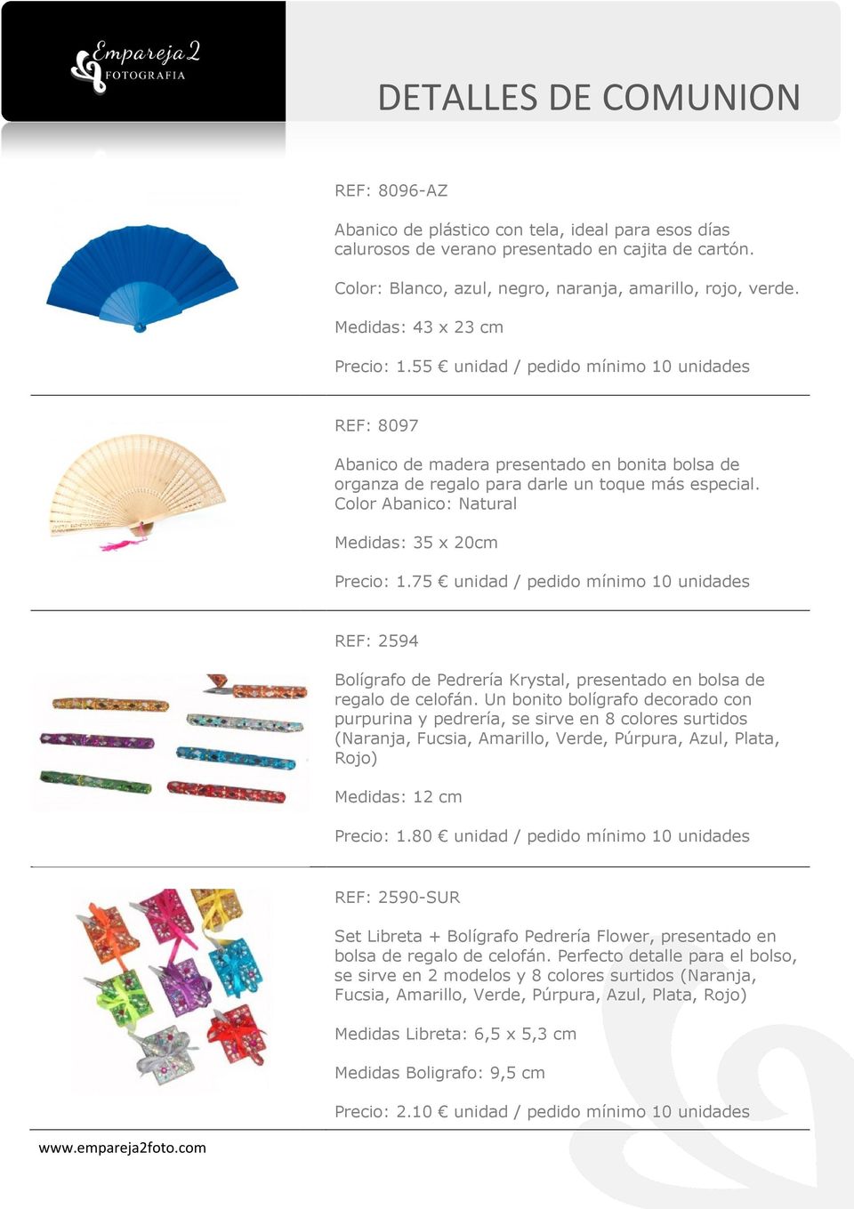 Color Abanico: Natural Medidas: 35 x 20cm Precio: 1.75 unidad / pedido mínimo 10 unidades REF: 2594 Bolígrafo de Pedrería Krystal, presentado en bolsa de regalo de celofán.