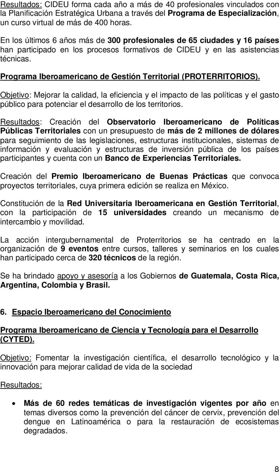 Programa Iberoamericano de Gestión Territorial (PROTERRITORIOS).