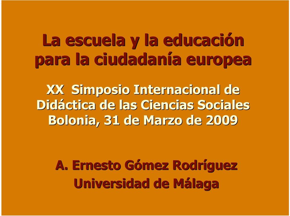 de las Ciencias Sociales Bolonia, 31 de Marzo de