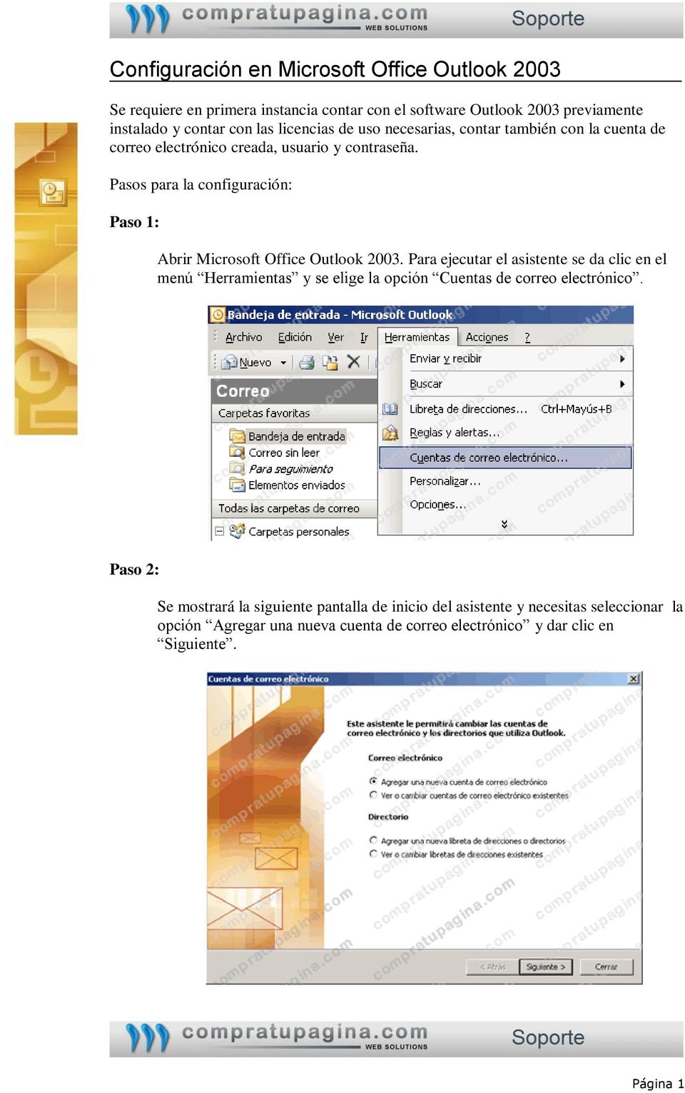 Pasos para la configuración: Paso 1: Abrir Microsoft Office Outlook 2003.