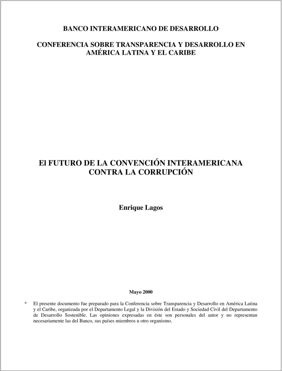 Desarrollo en América Latina y el Caribe, organizada por el Departamento Legal y la División del Estado y Sociedad Civil del Departamento de