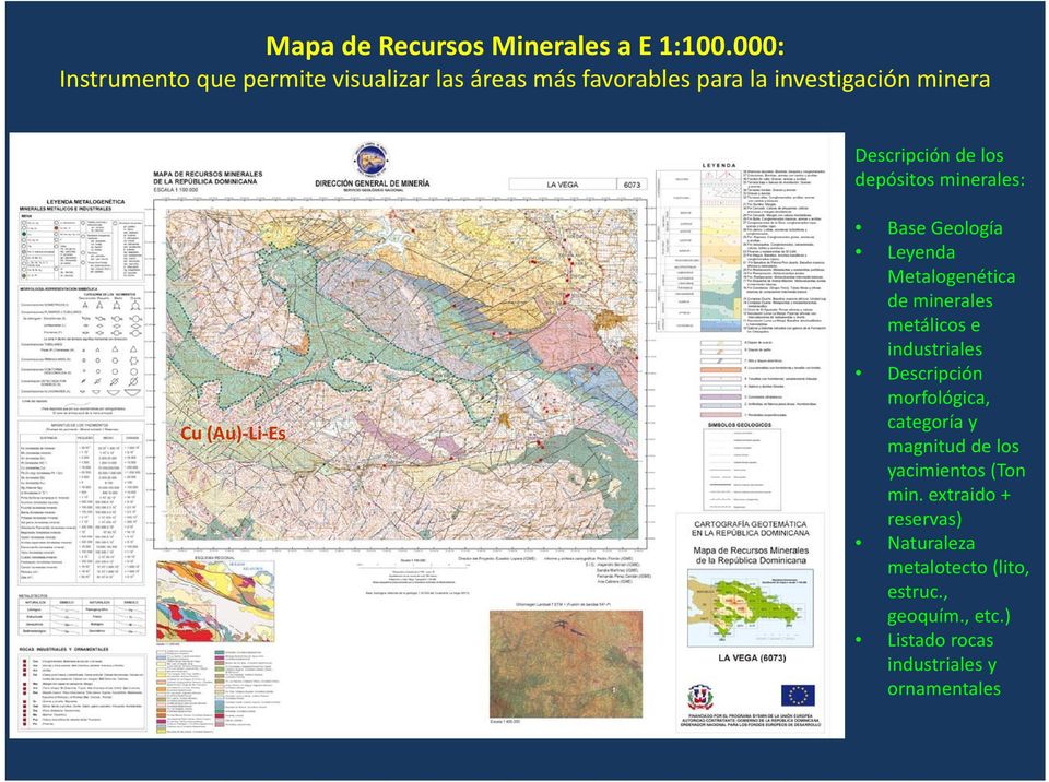 depósitos minerales: Cu (Au) Li Es Base Geología Leyenda Metalogenética de minerales metálicos e industriales