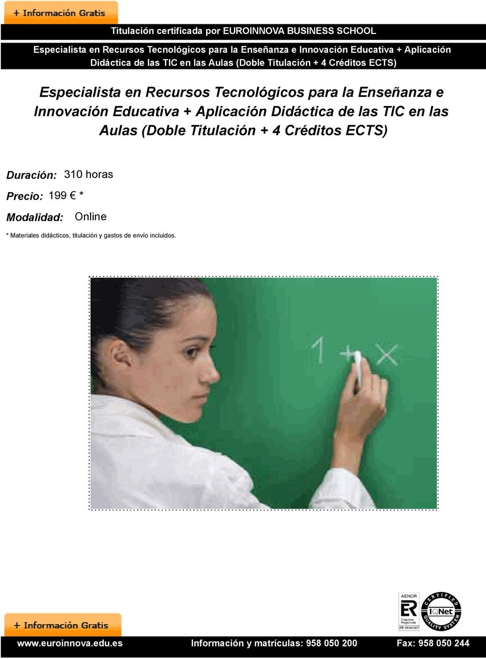 Innovación Educativa + Aplicación Didáctica de las TIC en las Aulas (Doble Titulación + 4 Créditos ECTS)