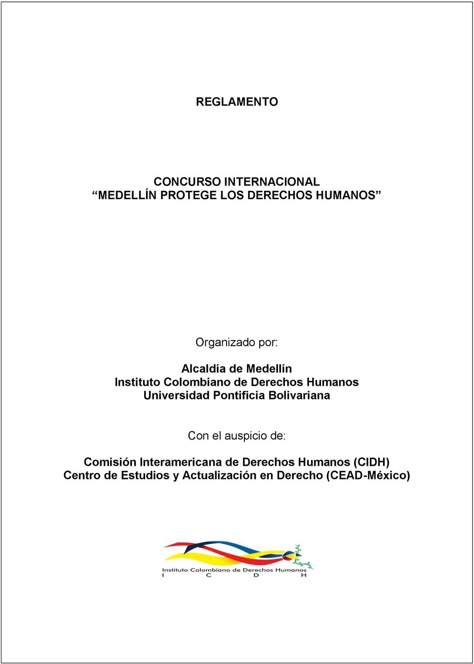 Universidad Pontificia Bolivariana Con el auspicio de: Comisión Interamericana