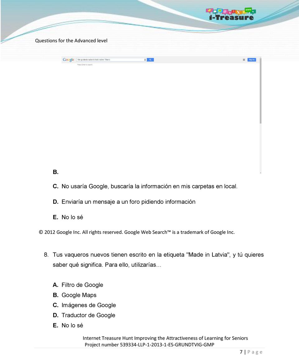 Google Web Search is a trademark of Google Inc. 8.