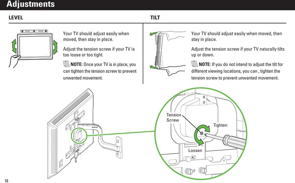 NOTE: Once your TV is in place, you can tighten the tension screw to prevent unwanted movement.