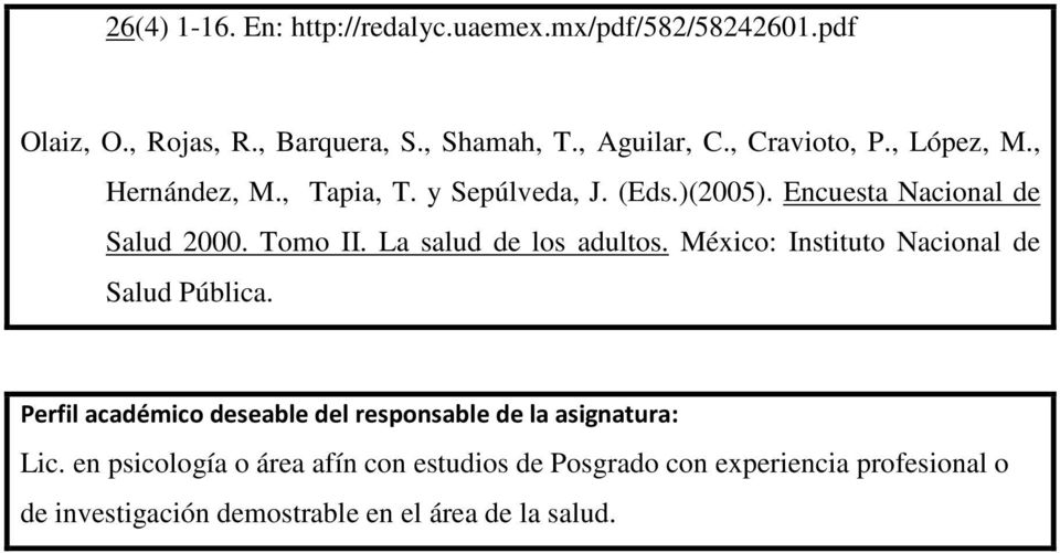 La salud de los adultos. México: Instituto Nacional de Salud Pública.