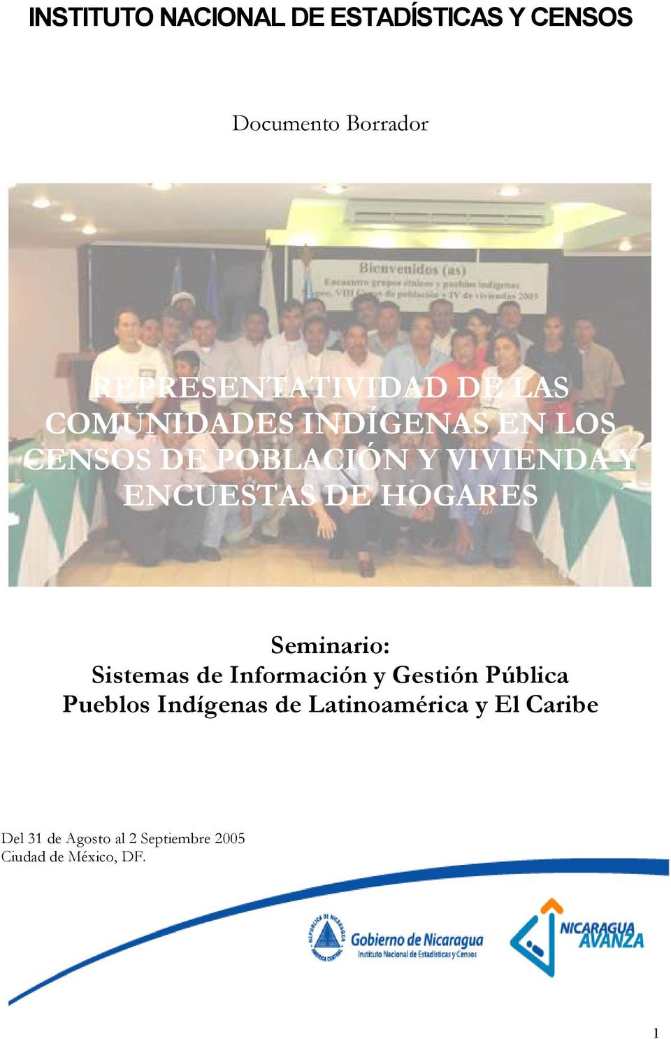HOGARES Seminario: Sistemas de Información y Gestión Pública Pueblos Indígenas de