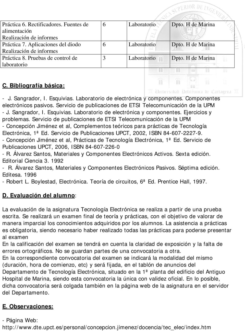Servicio de publicaciones de ETSI Telecomunicación de la UPM - Concepción Jiménez et al, Complementos teóricos para prácticas de Tecnología Electrónica, 1ª Ed.