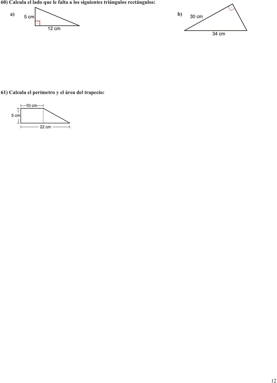 rectángulos: a) b) 61) Calcula