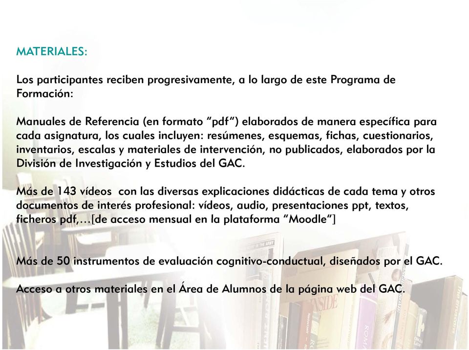 Estudios del GAC.