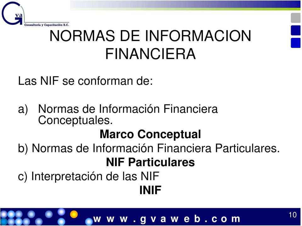 Marco Conceptual b) Normas de Información Financiera