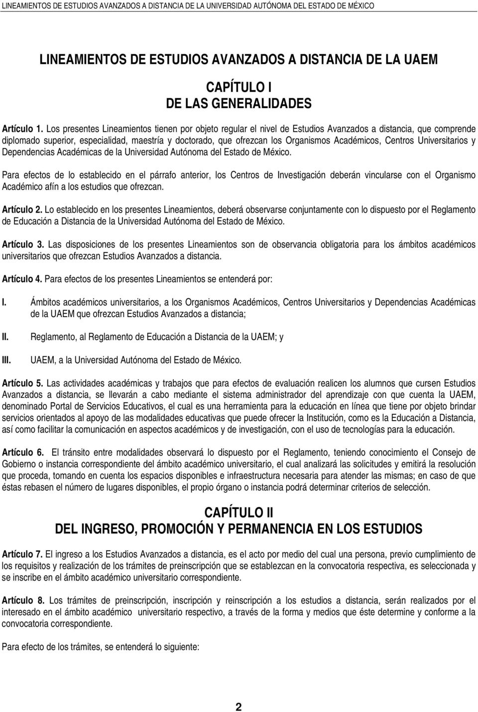Académicos, Centros Universitarios y Dependencias Académicas de la Universidad Autónoma del Estado de México.