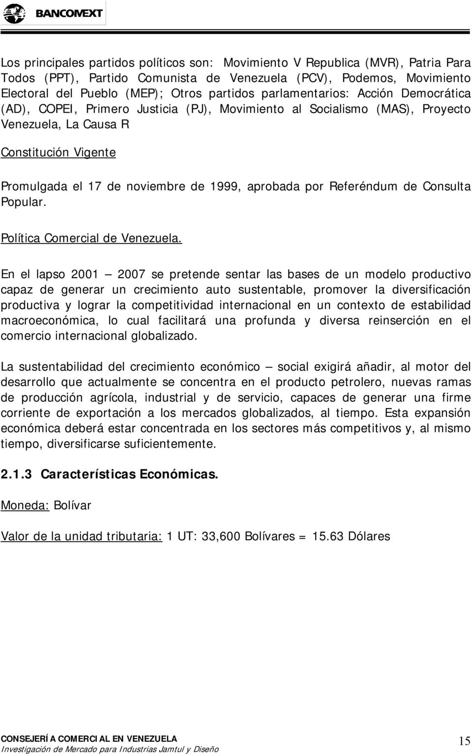 aprobada por Referéndum de Consulta Popular. Política Comercial de Venezuela.
