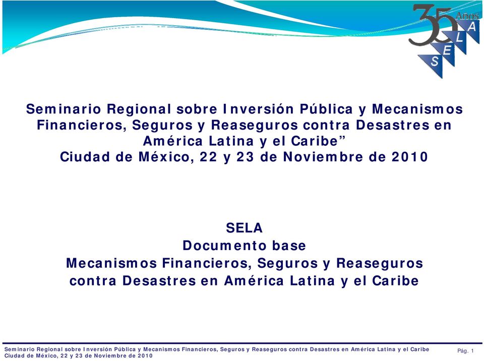 Latina y el Caribe SELA Documento base Mecanismos  Latina y el