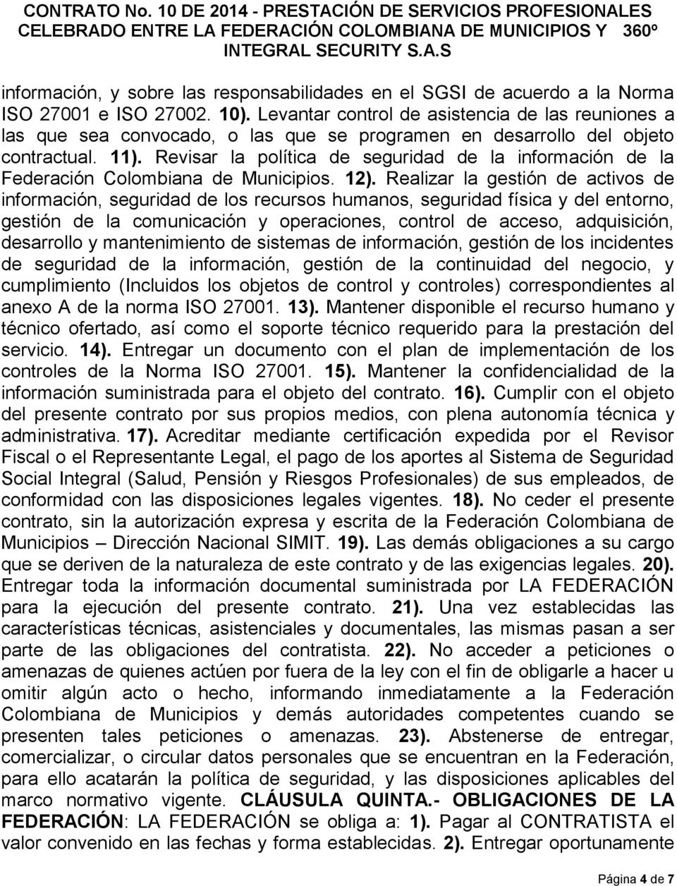 Revisar la política de seguridad de la información de la Federación Colombiana de Municipios. 12).