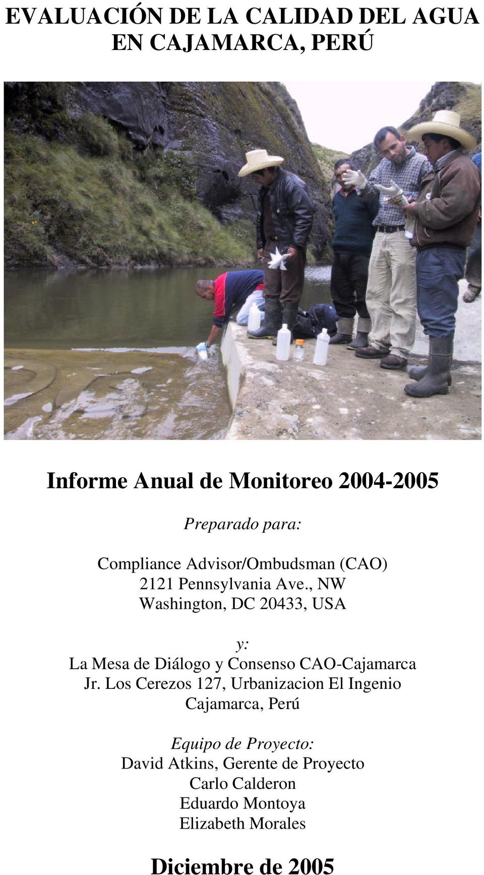 , NW Washington, DC 20433, USA y: La Mesa de Diálogo y Consenso CAO-Cajamarca Jr.