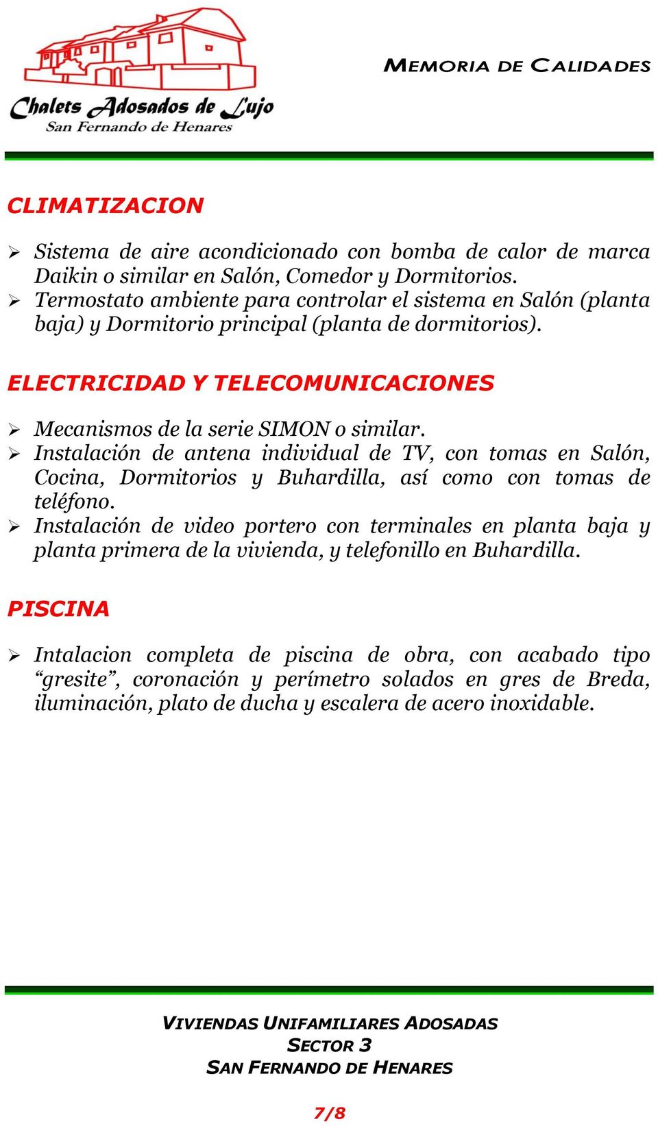 ELECTRICIDAD Y TELECOMUNICACIONES Mecanismos de la serie SIMON o similar.