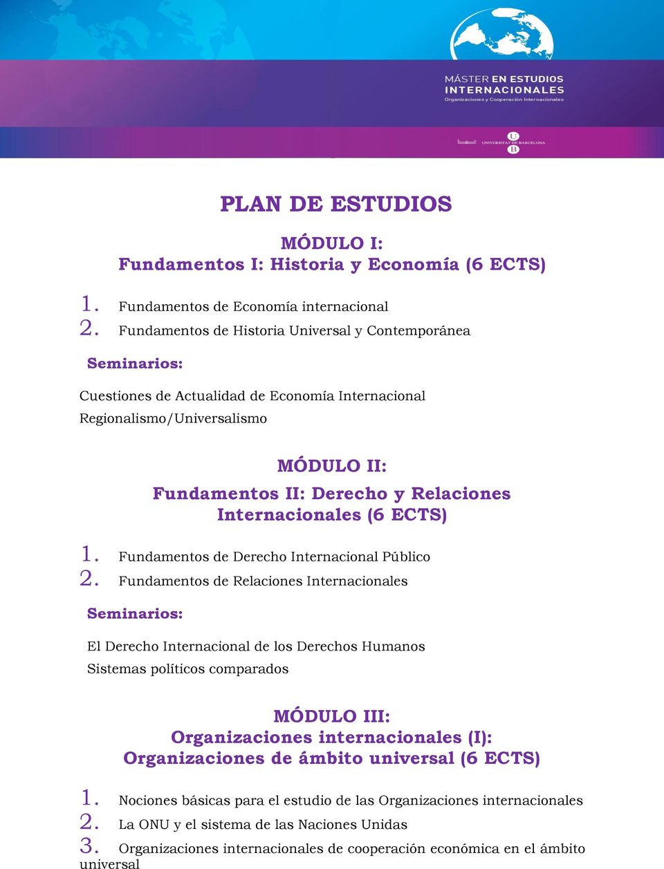 ECTS) 1. Fundamentos de Derecho Internacional Público 2.