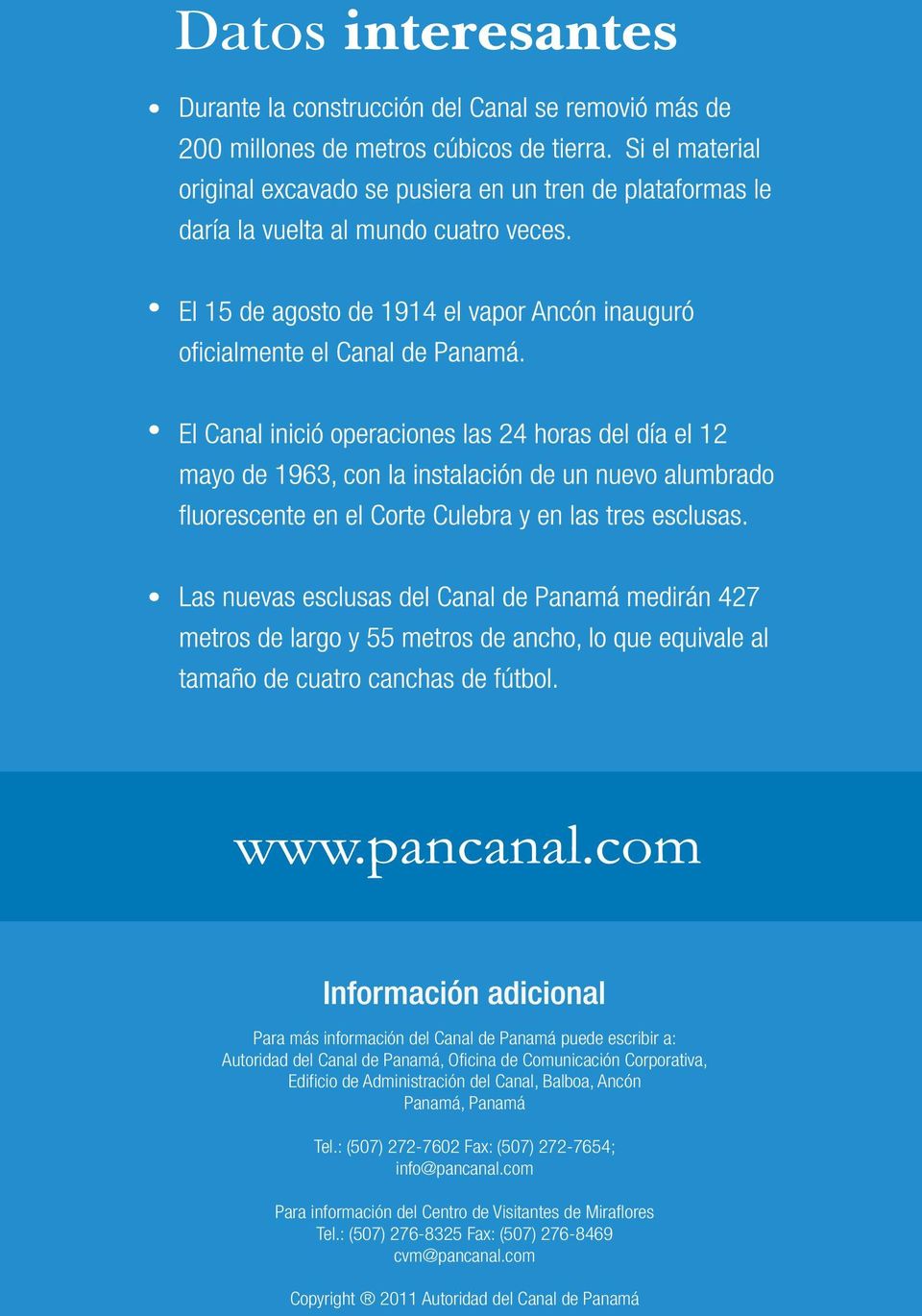 : (507) 272-7602 Fax: (507) 272-7654; info@pancanal.