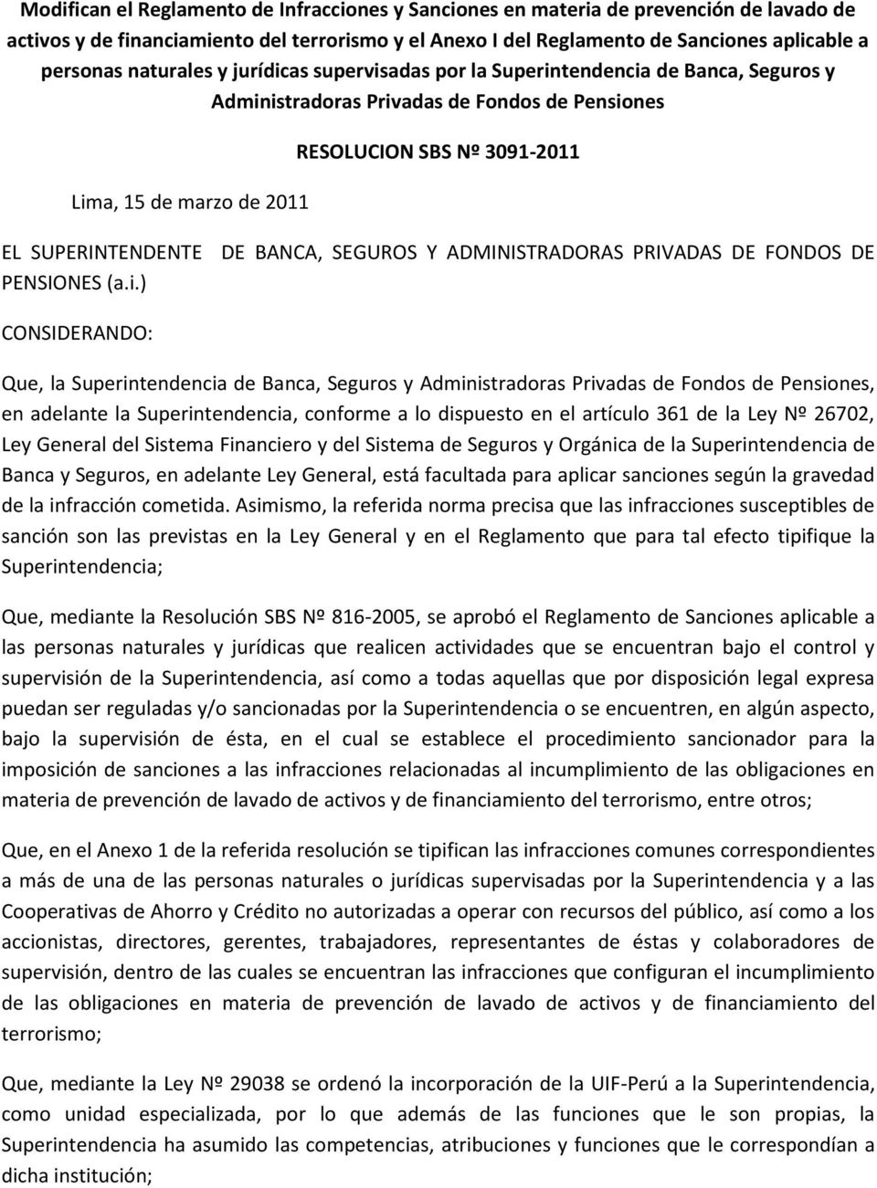DE BANCA, SEGUROS Y ADMINISTRADORAS PRIVADAS DE FONDOS DE PENSIONES (a.i.