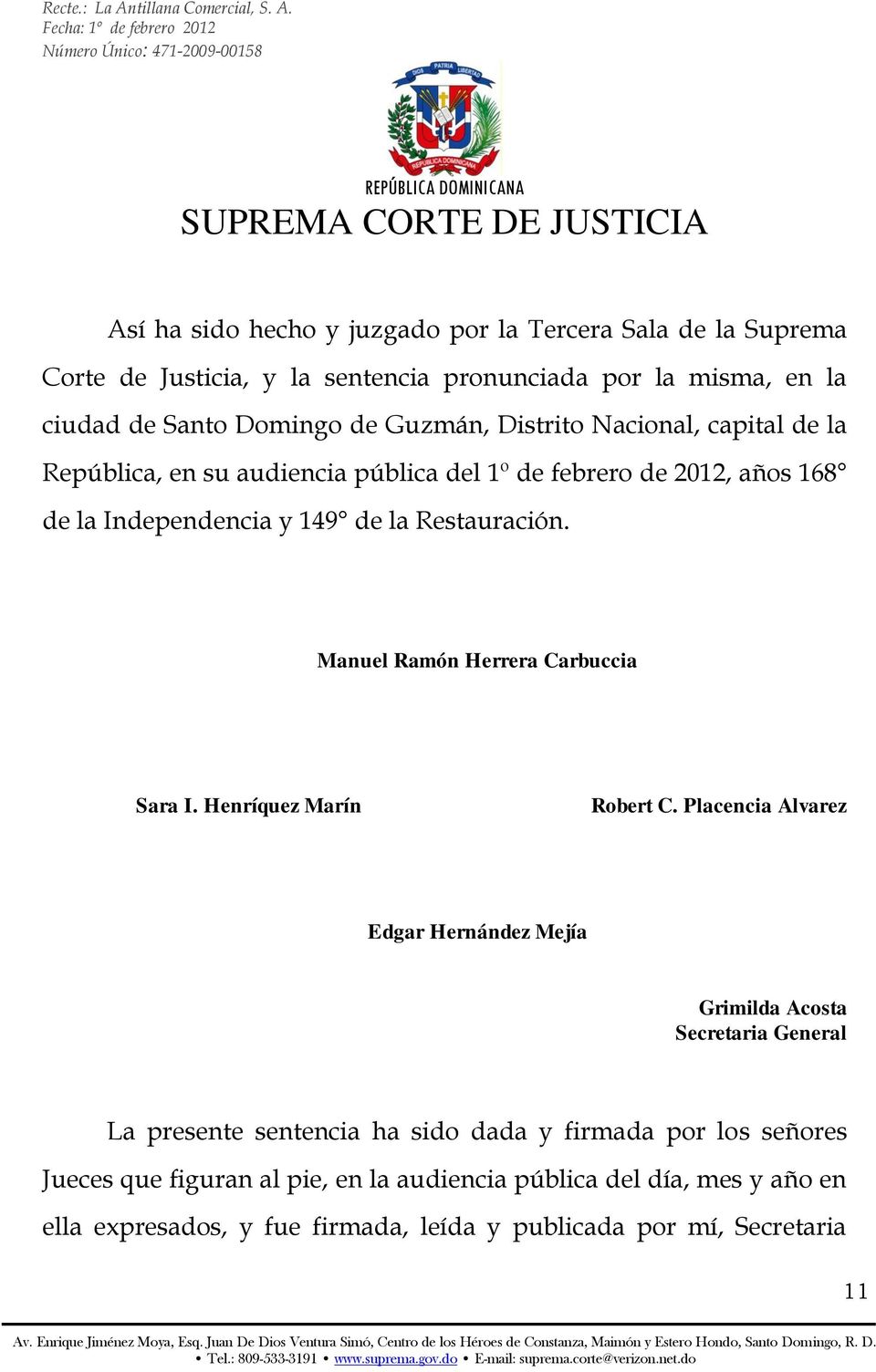 Manuel Ramón Herrera Carbuccia Sara I. Henríquez Marín Robert C.