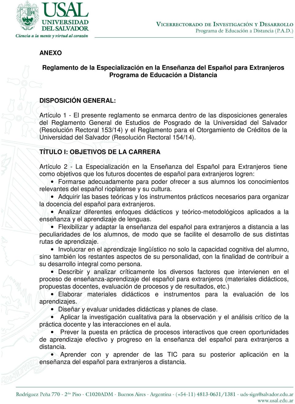 del Salvador (Resolución Rectoral 154/14).