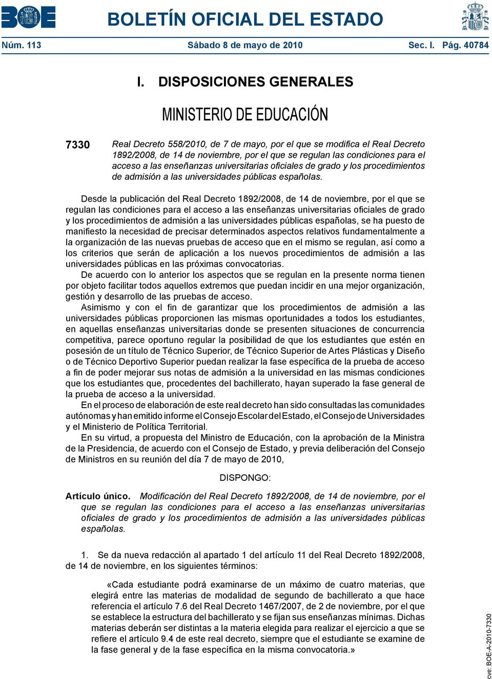 para el acceso a las enseñanzas universitarias oficiales de grado y los procedimientos de admisión a las universidades públicas españolas.